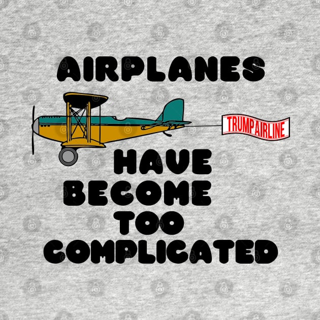 Airplanes have become too complicated by CharJens